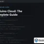 Arduino Cloud: The Complete Guide cover image